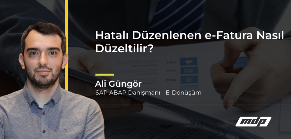 Hatalı Düzenlenen e-Fatura Nasıl Düzeltilir_