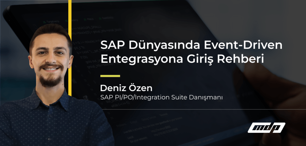 SAP Dünyasında Event-Driven Entegrasyona Giriş Rehberi