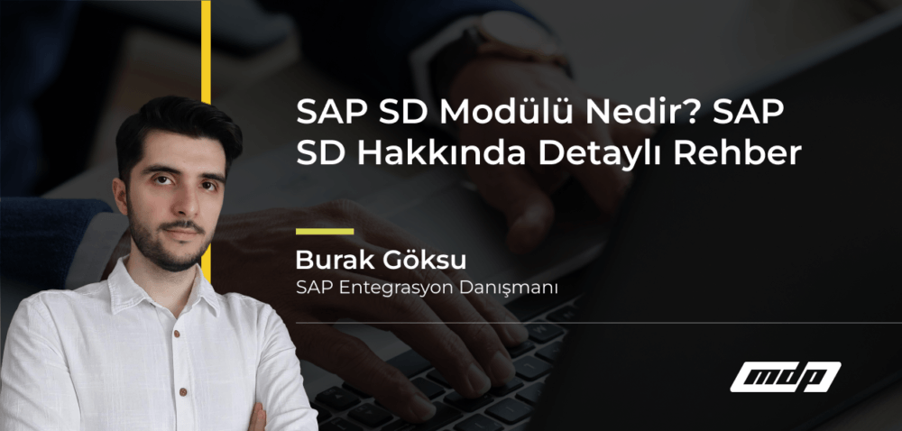 SAP SD Modülü Nedir_ SAP SD Hakkında Detaylı Rehber