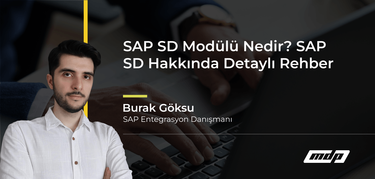 SAP SD Modülü Nedir_ SAP SD Hakkında Detaylı Rehber