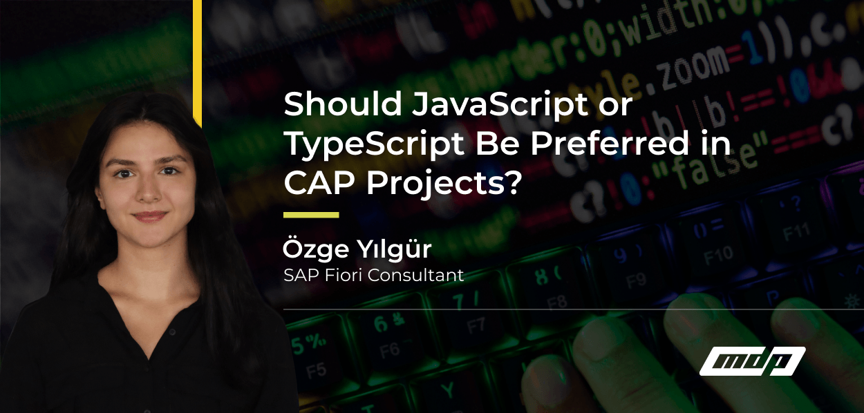 Should JavaScript or TypeScript Be Preferred in CAP Projects_