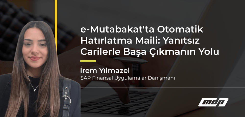 e-Mutabakat'ta Otomatik Hatırlatma Maili_ Yanıtsız Carilerle Başa Çıkmanın Yolu