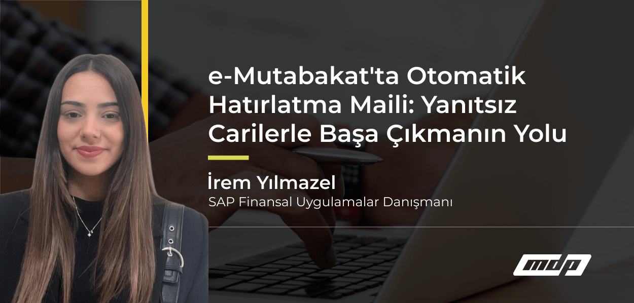 e-Mutabakat'ta Otomatik Hatırlatma Maili_ Yanıtsız Carilerle Başa Çıkmanın Yolu
