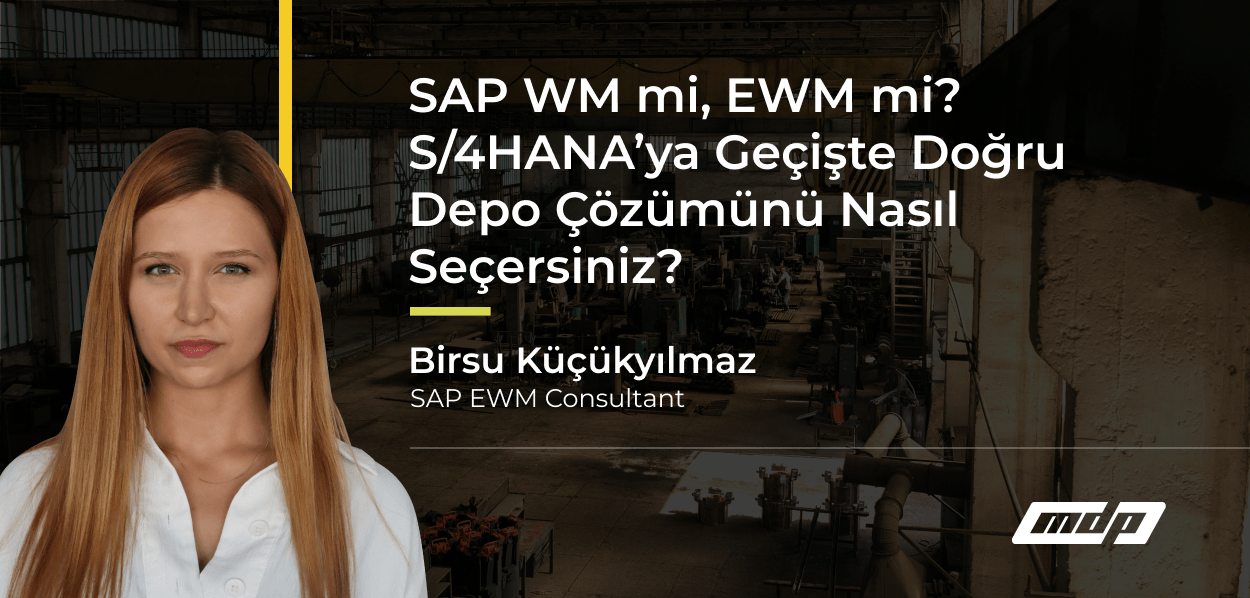 4HANA’ya Geçişte Doğru Depo Çözümünü Nasıl Seçersiniz_