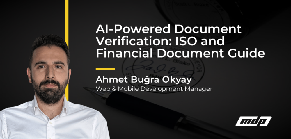 AI-Powered Document Verification: ISO and Financial Document Guide - Ahmet Buğra Okyay