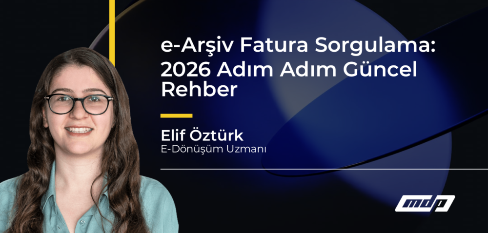 e-Arşiv Fatura Sorgulama: 2026 Adım Adım Güncel Rehber - Elif Öztürk