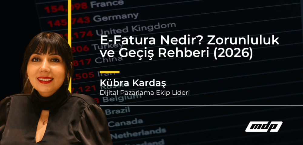 E-Fatura Nedir? Zorunluluk ve Geçiş Rehberi (2026) - Kübra Kardaş