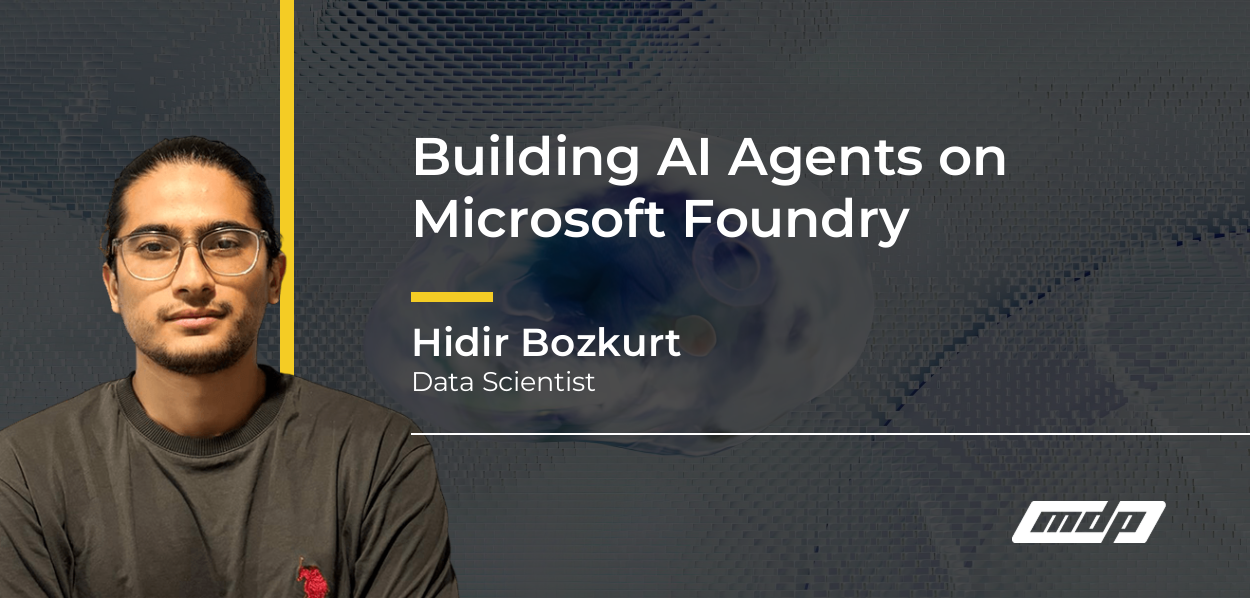 Building AI Agents on Microsoft Foundry - Hidir Bozkurt