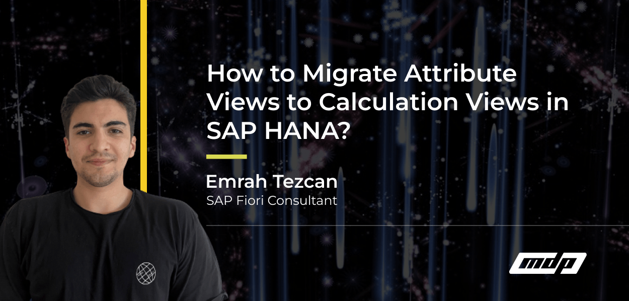 How to Migrate Attribute Views to Calculation Views in SAP HANA_
