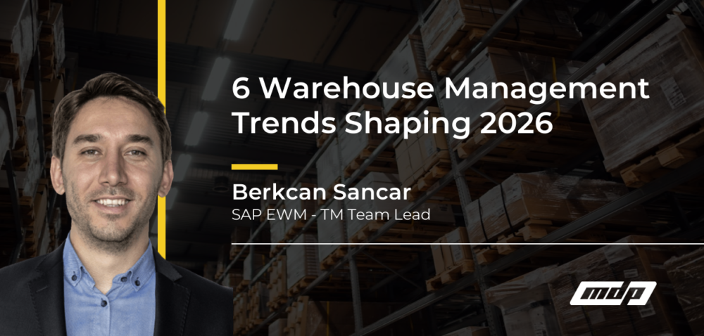6 Warehouse Management Trends Shaping 2026 - Berkcan Sancar