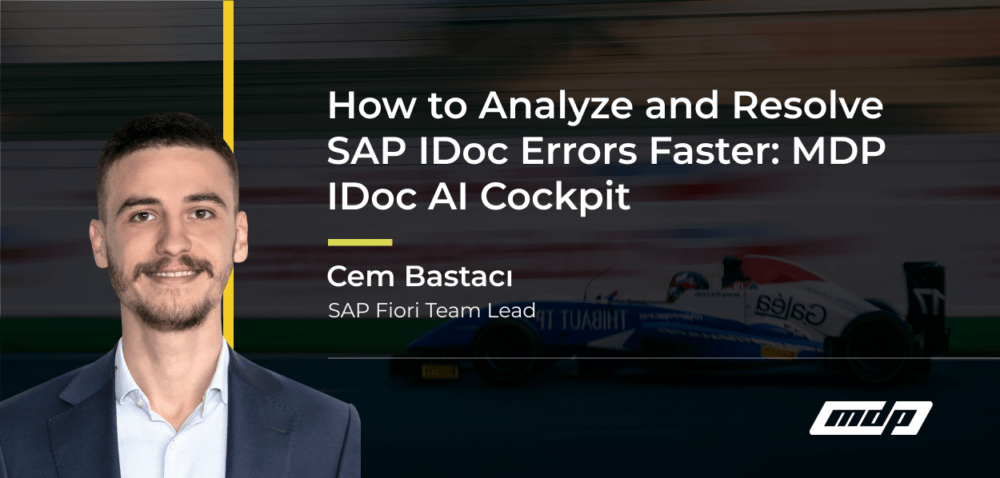 How to Analyze and Resolve SAP IDoc Errors Faster_ MDP IDoc AI Cockpit