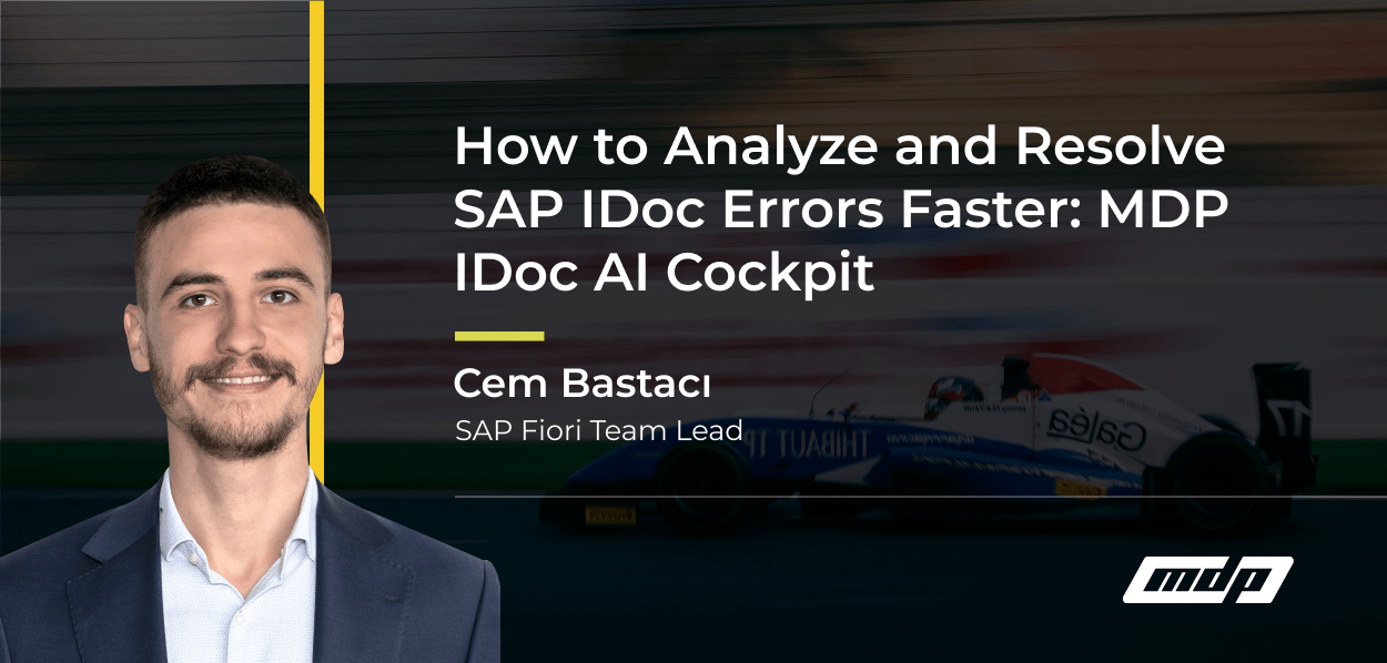 How to Analyze and Resolve SAP IDoc Errors Faster_ MDP IDoc AI Cockpit